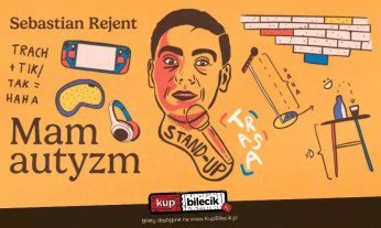 Zabrze Wydarzenie Stand-up Zabrze II / Stand-up: Sebastian Rejent - Mam autyzm / 3.12.2024 / g.19:00