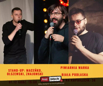 Stand-up: Maceńko, Olszewski,  Znajomski