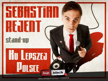Zabrze Wydarzenie Stand-up Zabrze / Stand-up: Sebastian Rejent - Ku Lepszej Polsce / 25.06.2026 / g. 19:00