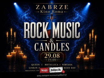 Zabrze Wydarzenie Koncert Rock Music & Candles