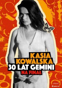 Zabrze Wydarzenie Koncert Kasia Kowalska - 30 lat Gemini na Finał
