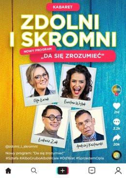 Chorzów Wydarzenie Kabaret Zdolni i Skromni - "Da się zrozumieć"