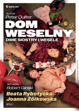 Katowice Wydarzenie Spektakl Dom weselny - dwie siostry i wesele